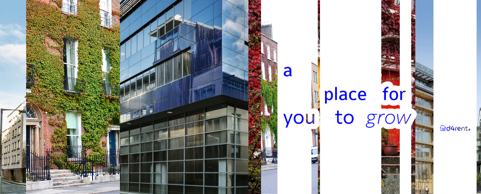 A place for you to grow - D4Rent